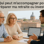 Qui peut m’accompagner pour préparer ma retraite ou investir sereinement ?
