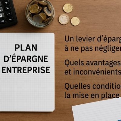 Le PEE : un levier à ne pas négliger